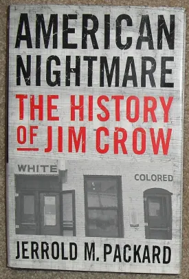 American Nightmare: The History of Jim Crow Hardcover  February 12, 2002