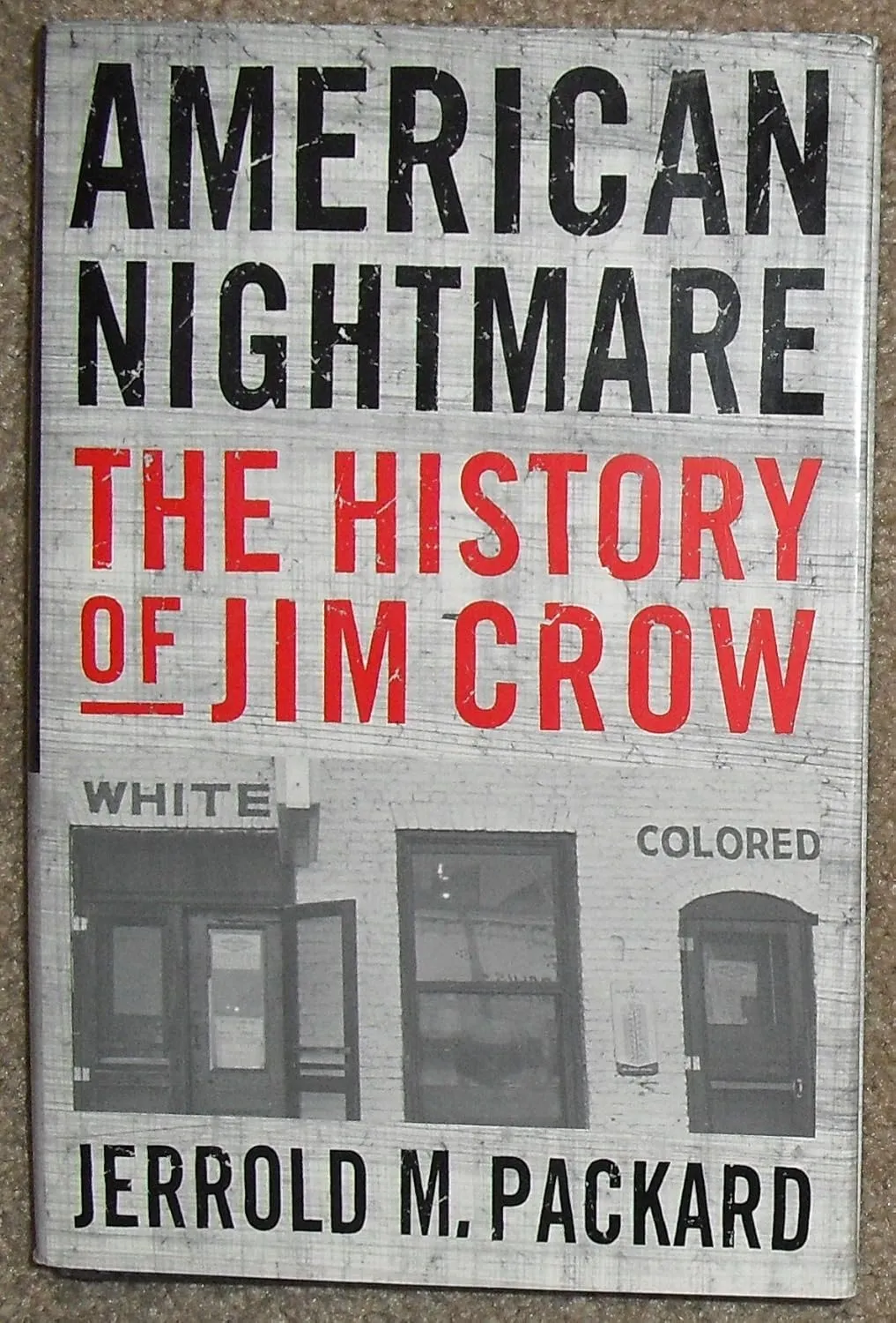 American Nightmare: The History of Jim Crow Hardcover  February 12, 2002